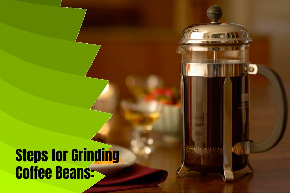 How do I grind coffee beans for French press? 