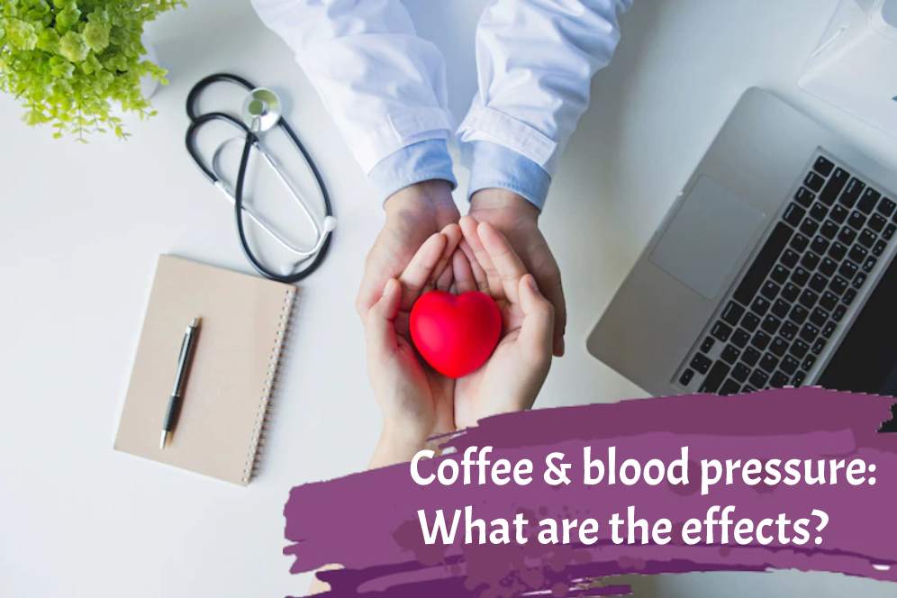 Coffee & blood pressure: What are the effects?