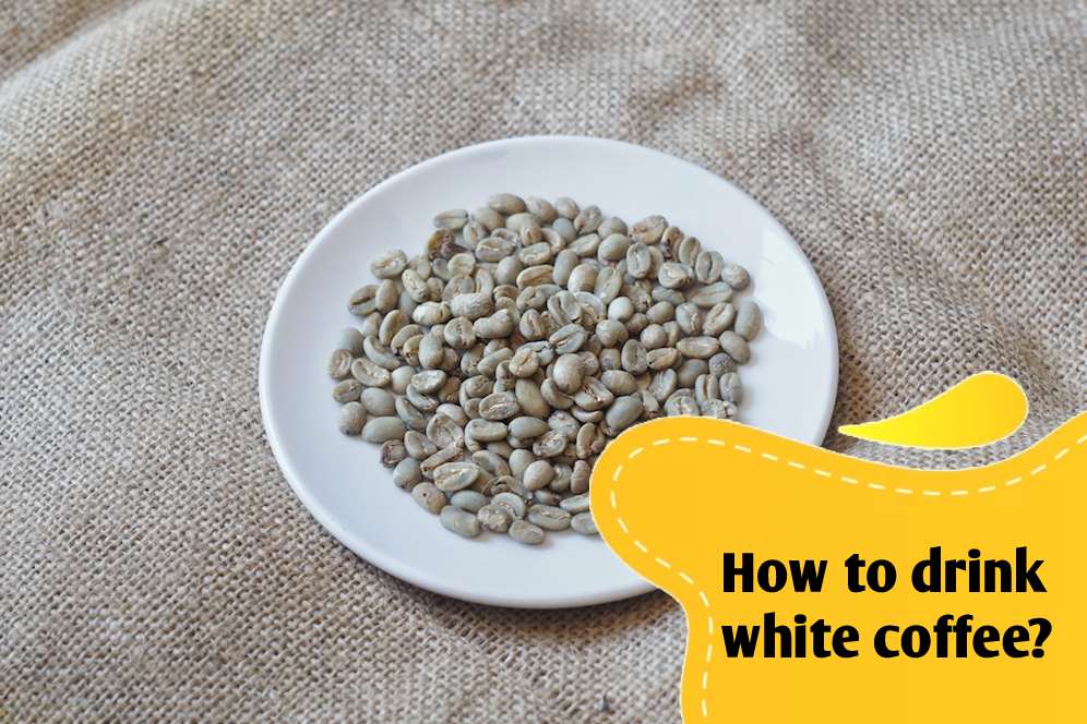 How to drink white coffee?