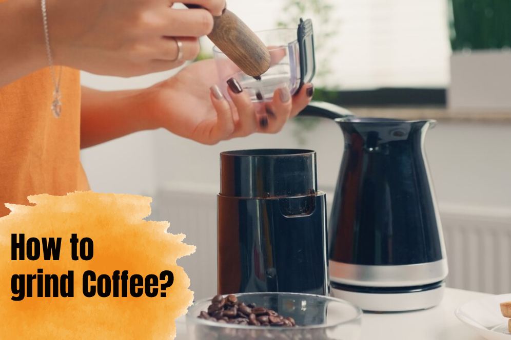 How To Grind Coffee? (The Best Grinders, Pros & Cons)