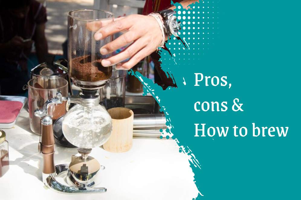 How Does A Siphon Coffee Maker Work? [Pros, Cons & How To Brew ]