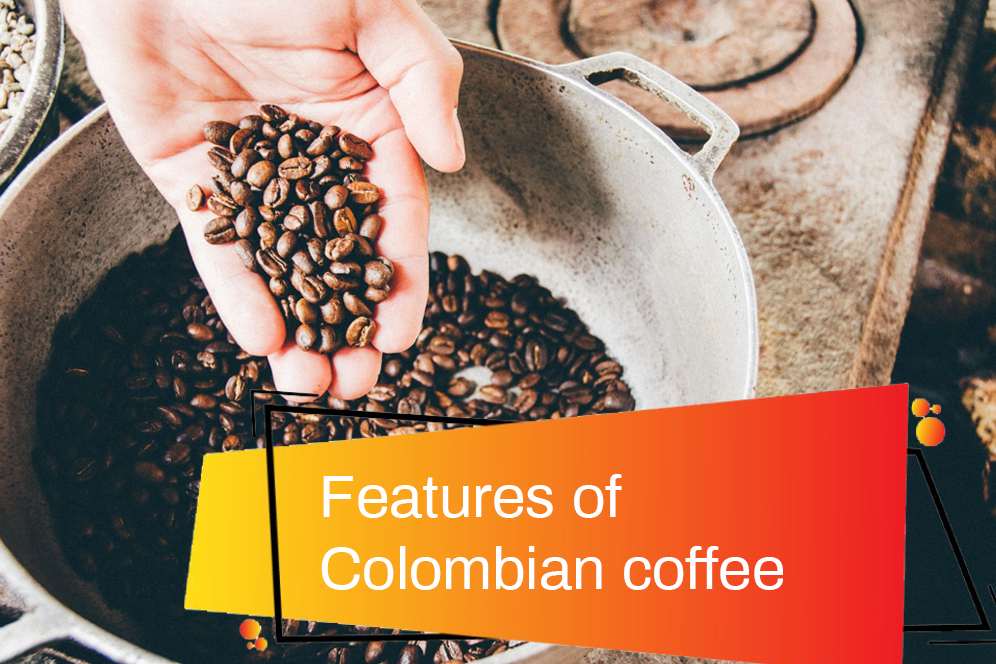 Features of Colombian coffee