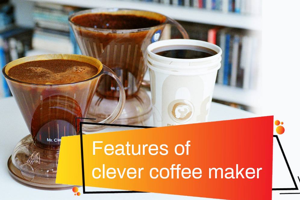Features of clever coffee maker