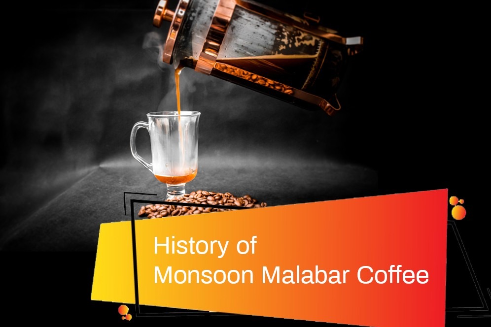History of Monsoon Malabar Coffee
