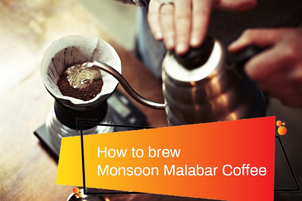 How to brew monsoon coffee