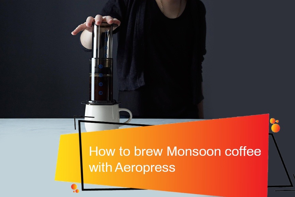 How to brew monsoon coffee with Aeropress