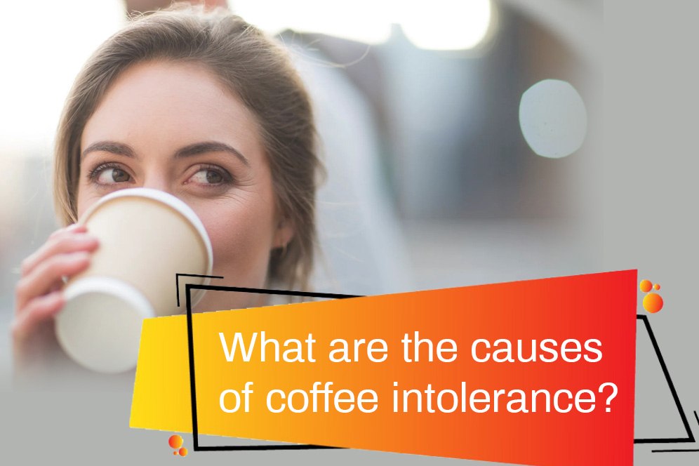 What are the causes of coffee intolerance?
