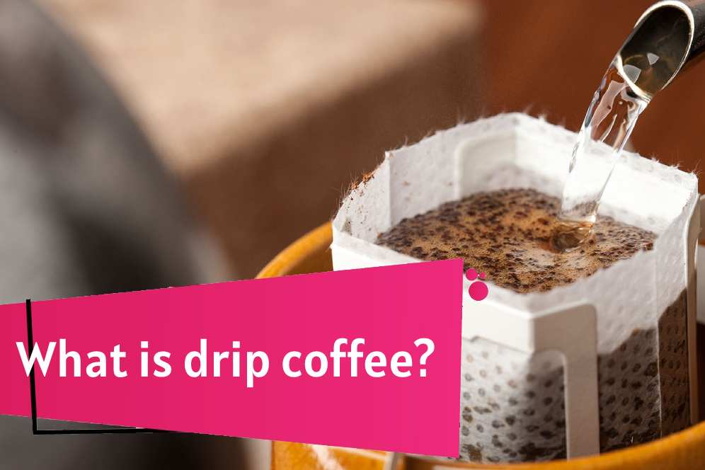 What Is The Difference Between Brewed Coffee And Drip Coffee?
