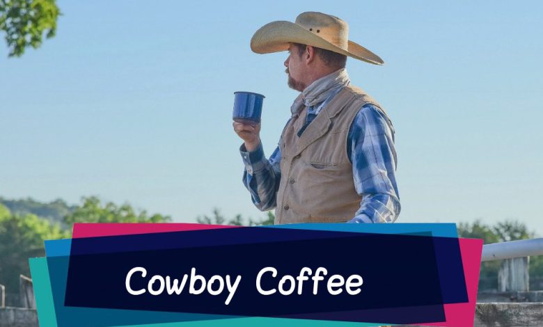 cowboy coffee