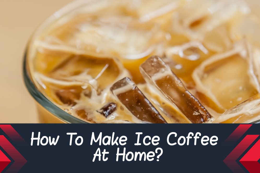 How To Make Ice Coffee At Home? (Starbucks Method Cold Coffee In 5 Minutes)