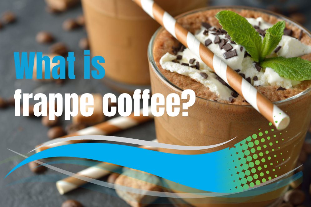 What is frappe coffee?