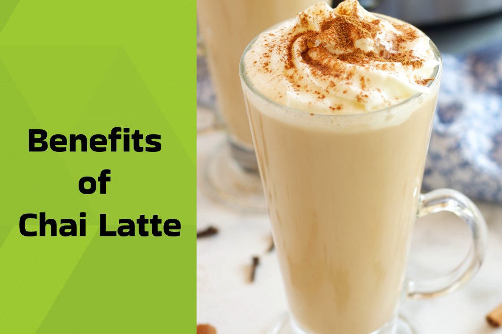 Benefits of Chai Latte
