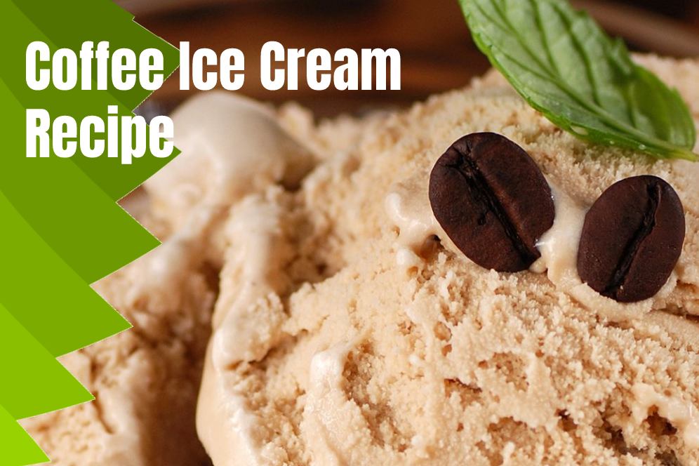 Coffee Ice Cream Recipe With Ground Coffee Or Instant Coffee (Caffeinated And Decaffeinated