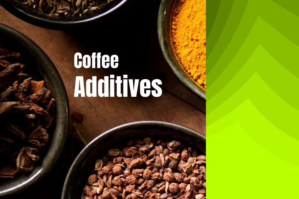 Coffee Additives