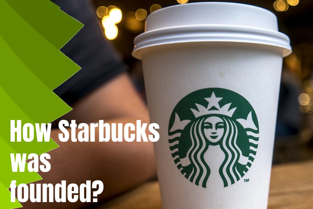 How Starbucks was founded?