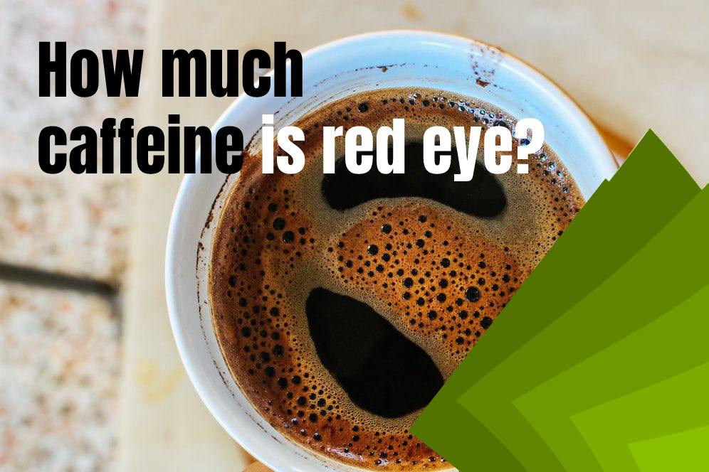 What Is Red Eye Coffee? Comparison With Black And Dead Eye