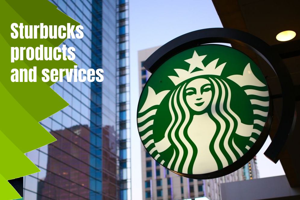 Sturbucks products and services