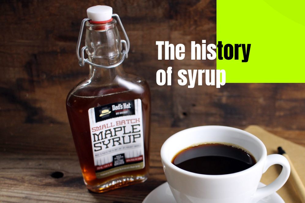 The history of syrup