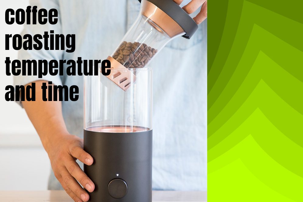coffee roasting temperature and time