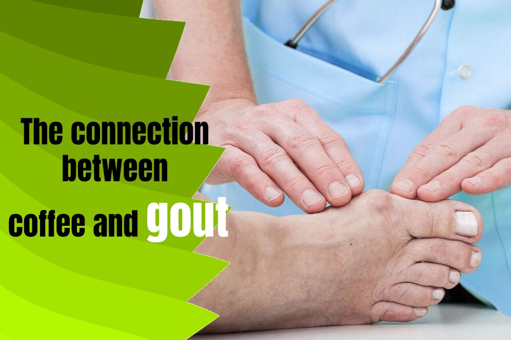The connection between coffee and gout