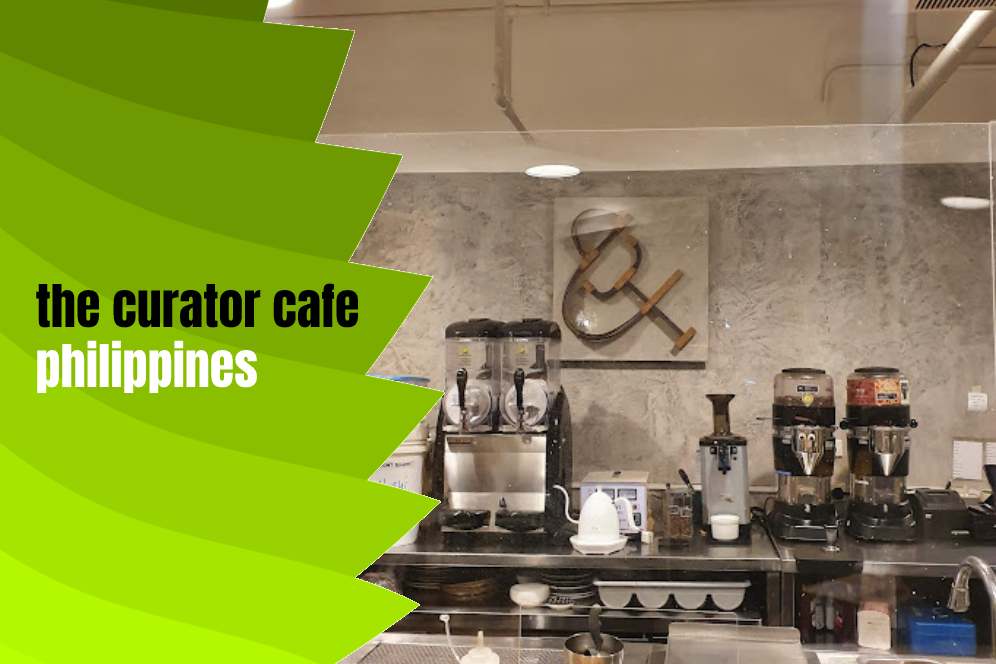 the curator cafe philippines