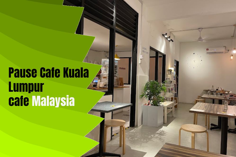 Pause Cafe Kuala 