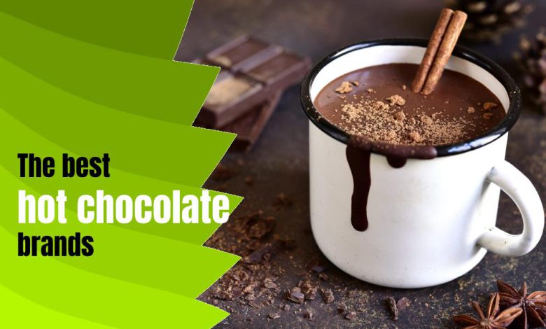 The best hot chocolate brands