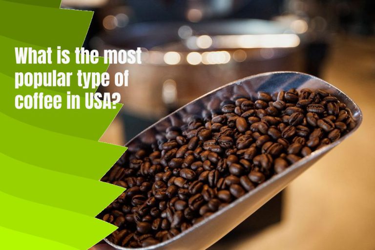 8 Most Popular Coffee in America (USA)