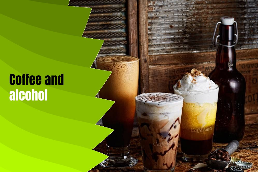 Caffeine And Alcohol; Harms Of Mixing Coffee With Alcoholic Beverages