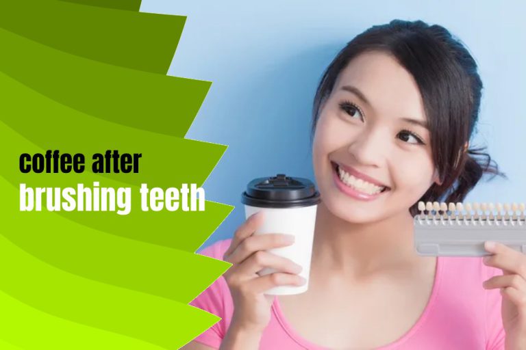 Can I Drink Coffee After Brushing My Teeth?