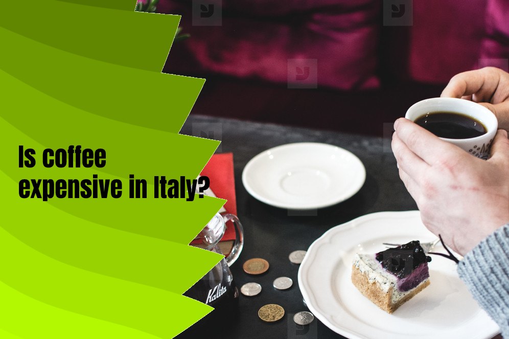 Is coffee expensive in Italy?