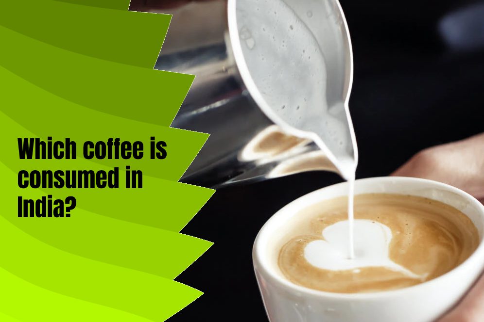 Which coffee is consumed in India?