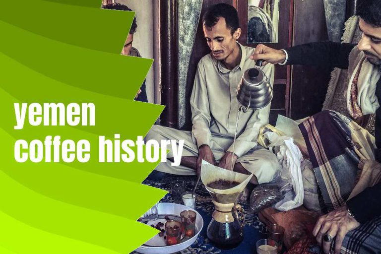 History Of Coffee In Yemen, Taste, Origin, Brewing Method typescoffee