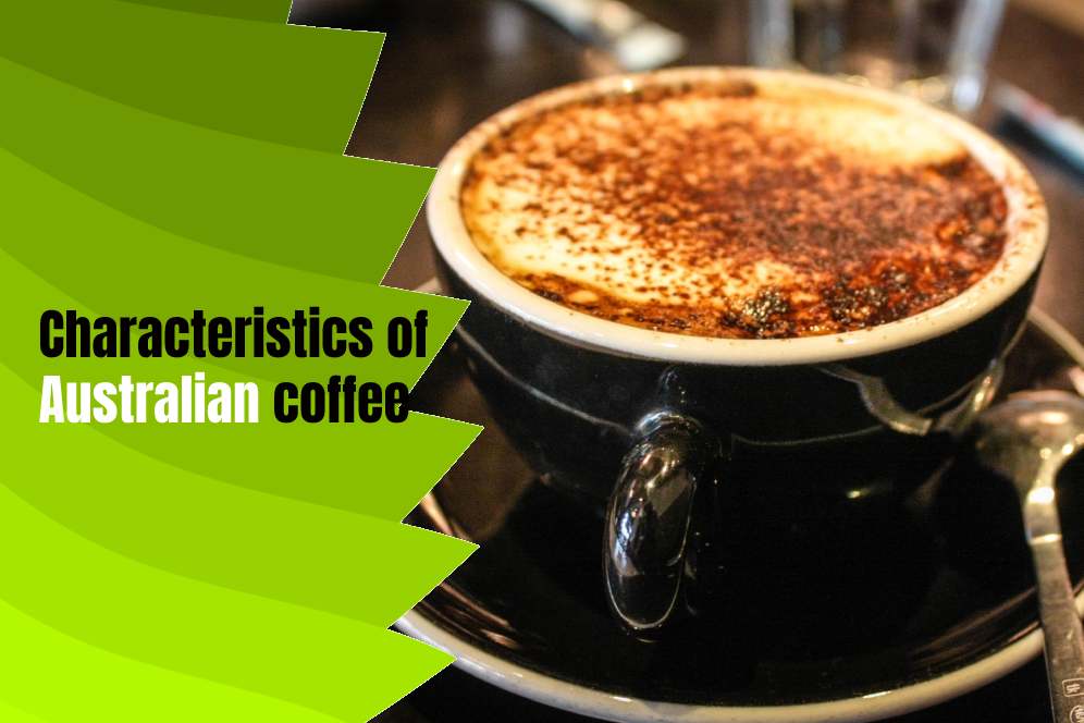 Characteristics of Australian coffee