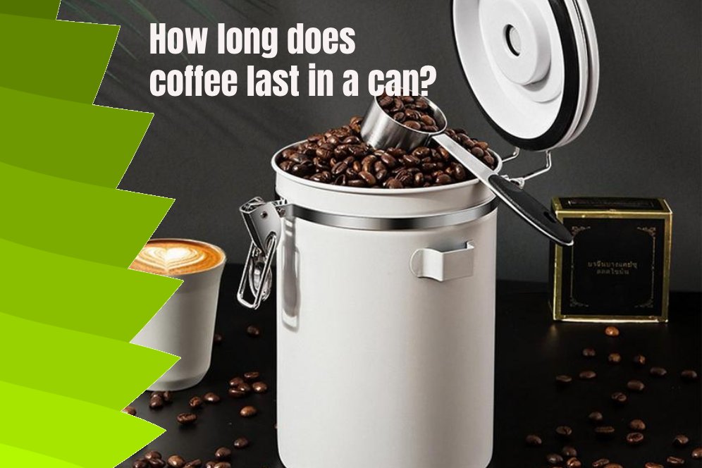 How long does coffee last in a can?