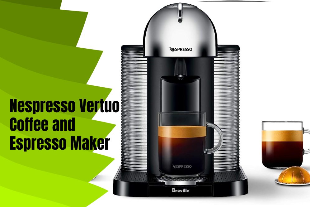 Nespresso Vertuo Coffee and Espresso Maker