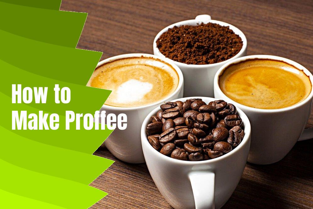 How to Make Proffee
